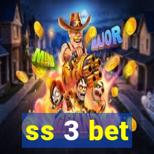 ss 3 bet